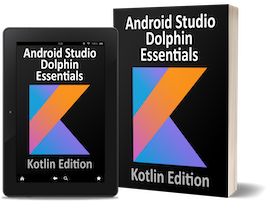 Android Studio Dolphin Essentials - Kotlin Edition